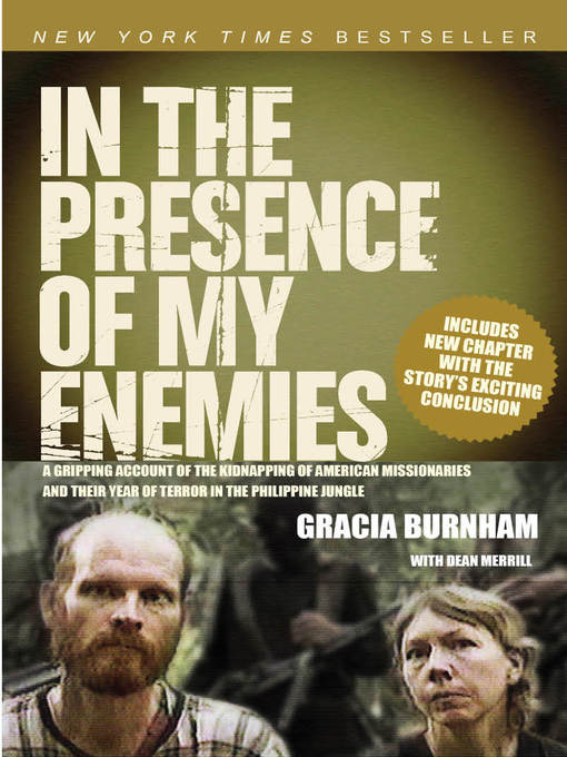 Title details for In the Presence of My Enemies by Gracia Burnham - Available